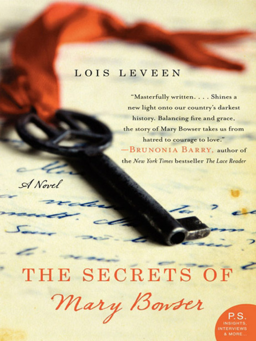 Title details for The Secrets of Mary Bowser by Lois Leveen - Available